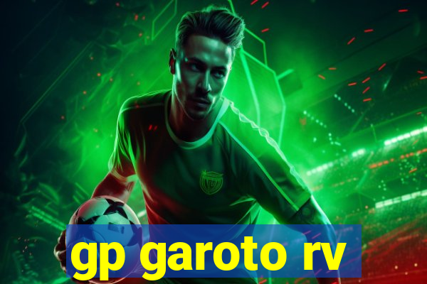 gp garoto rv